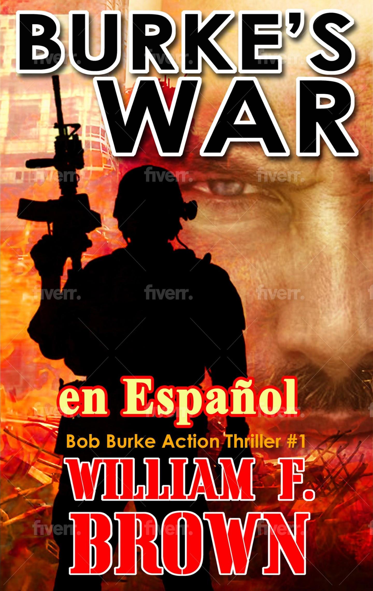 BURKE’S WAR IS NOW AVAILABLE ON KINDLE IN SPANISH