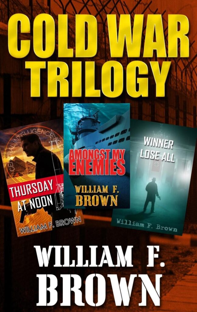Cold War Triology novel set showing the book covers of Thursday at Noon, Winner Lose All and Amongst My Enemies
